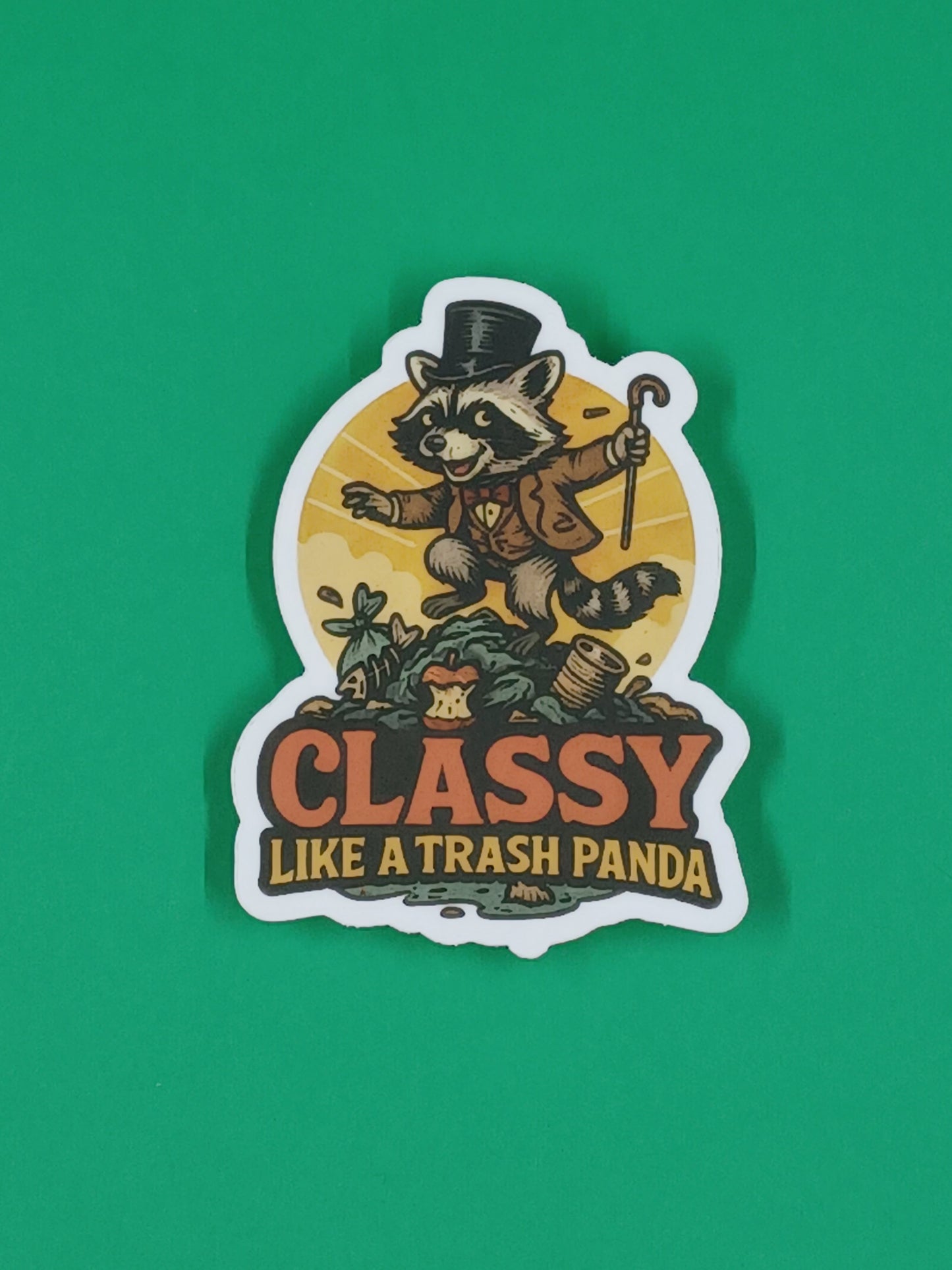 "Classy Like A Trash Panda" vinyl die-cut sticker