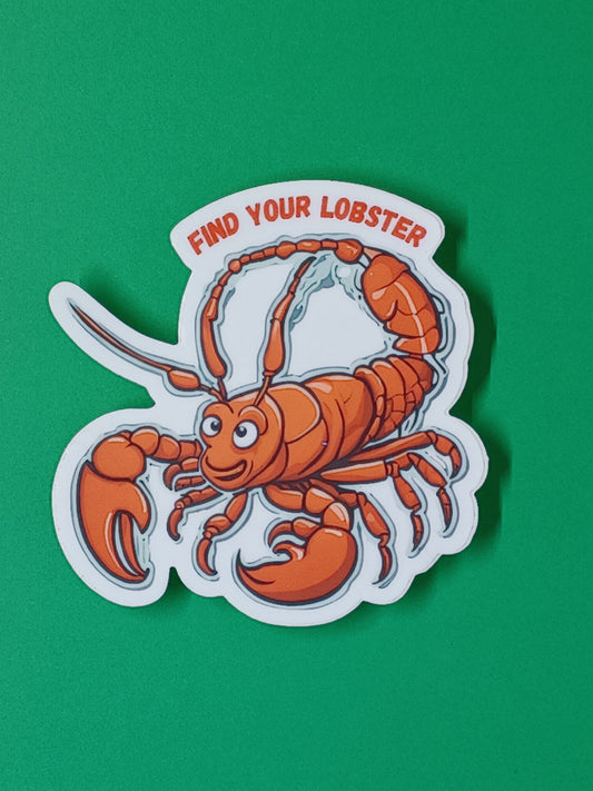 "Find Your Lobster" vinyl die-cut sticker